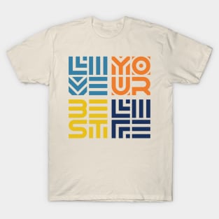 Live Your Best Life T-Shirt